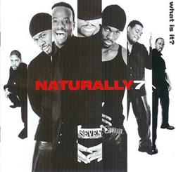 télécharger l'album Naturally 7 - What Is It