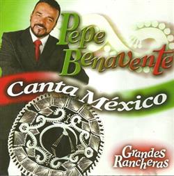 écouter en ligne Pepe Benavente - Canta México