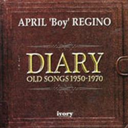 last ned album April Boy Regino - Diary Old Songs 1950 1970