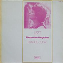 télécharger l'album Liszt, France Clidat - Rhapsodies Hongroises