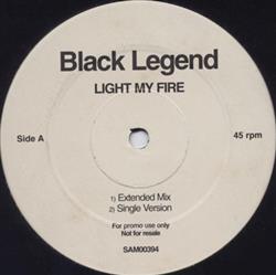 lataa albumi Black Legend - Light My Fire