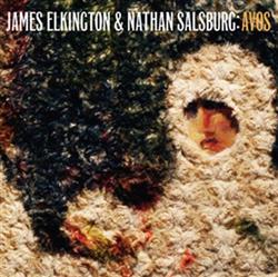 Album herunterladen James Elkington & Nathan Salsburg - Avos