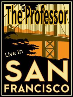 Download The Professor - Live In San Francisco