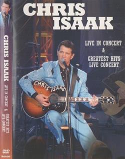 last ned album Chris Isaak - Live In Concert Greatest Hits Live Concert