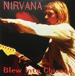 lytte på nettet Nirvana - Blew Into Chicago