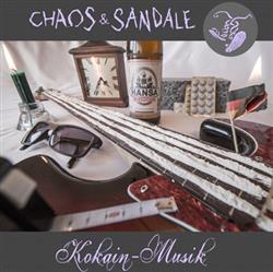 lataa albumi Chaos & Sandale - Kokain Musik