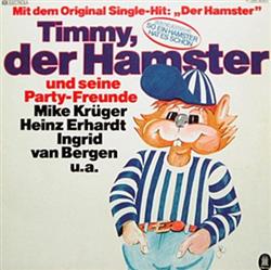 baixar álbum Timmy, der Hamster - Timmy Der Hamster Und Seine Party Freunde