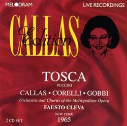 écouter en ligne Puccini Callas, Corelli, Gobbi, Orchestra And Chorus Of The Metropolitan Opera, Fausto Cleva - Tosca