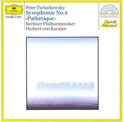 lataa albumi Peter Tschaikowsky Berliner Philharmoniker, Herbert von Karajan - Symphonie No6 Pathétique