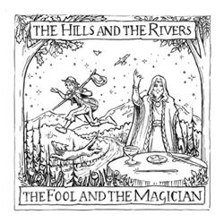 online luisteren The Hills and the Rivers - The Fool and the Magician