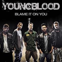 lytte på nettet Youngblood - Blame It On You