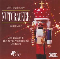 escuchar en línea The Royal Philharmonic Orchestra Conducted By Don Jackson - The Tchaikovsky Nutcracker Ballet Suite