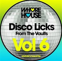 Various - Disco Licks From The Vaults Vol 6