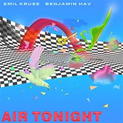 ouvir online Emil Kruse, Benjamin Hav - Air Tonight