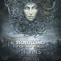 descargar álbum Bobalino Feat Jay Furze - Titans