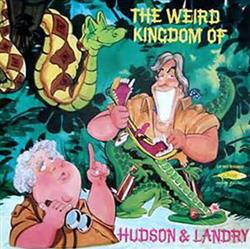 ladda ner album Hudson & Landry - The Weird Kingdom Of Hudson Landry