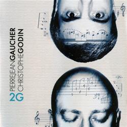 télécharger l'album Pierrejean Gaucher, Christophe Godin - 2G