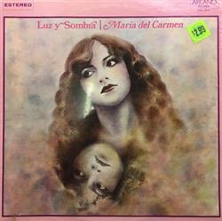 last ned album Maria Del Carmen - Luz Y Sombra
