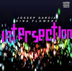 lyssna på nätet Jossep Garcia, Nina Flowers - Intersection