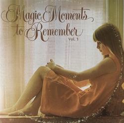 écouter en ligne Various - Magic Moments To Remember