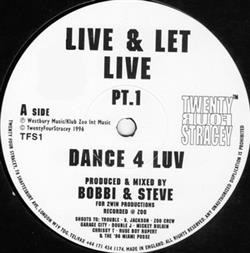 lataa albumi Bobbi & Steve - Live Let Live Pt 1