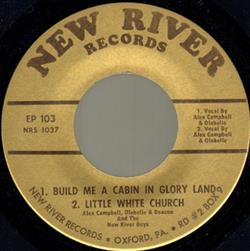 descargar álbum Alex Campbell , Olabelle & Deacon And The New River Boys - Build Me A Cabin In Glory Land