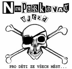 baixar álbum Neparkovat Vjezd - Pro Děti Ze Všech Měst