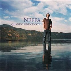 Album herunterladen Neffa - Quando Finisce Così