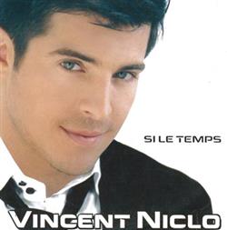 baixar álbum Vincent Niclo - Si Le Temps
