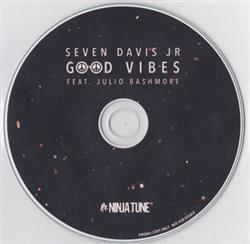lytte på nettet Seven Davis Jr - Good Vibes