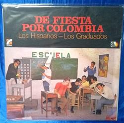 lyssna på nätet Los Hispanos, Los Graduados - De Fiesta Por Colombia