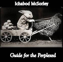 Album herunterladen Ichabod McSorley - Guide For The Perplexed