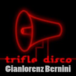 online anhören Gianlorenz Bernini - Trifle Disco