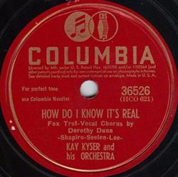 Download Kay Kyser And His Orchestra - How Do I Know Its Real Who Wouldnt Love You