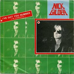 ladda ner album Nick Gilder - Ive Got Your Number Te Conozco