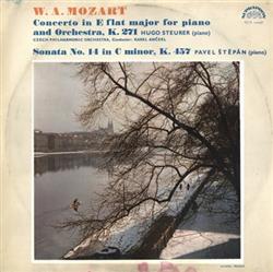 descargar álbum W A Mozart Hugo Steurer, Czech Philharmonic Orchestra, Karel Ančerl - Concerto In E Flat Major For Piano And Orchestra K 271