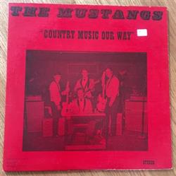last ned album The Mustangs - Country Music Our Way