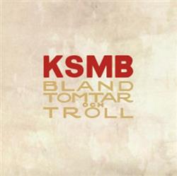 lyssna på nätet KSMB - Bland tomtar och troll
