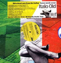 last ned album Various - Italo Old Old School Cuts From The Italian House Music Scene