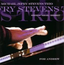 Download Michael Jefry Stevens Trio - For Andrew