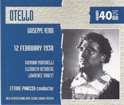 ouvir online Giuseppe Verdi Giovanni Martinelli, Elisabeth Rethberg, Lawrence Tibbett, Ettore Panizza - Otello 12 February 1938