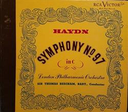lataa albumi Haydn, London Philharmonic Orchestra, Sir Thomas Beecham - Symphony No 97 In C