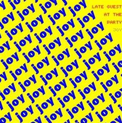 baixar álbum Late Guest (at the party) - Joy