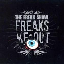 online anhören The Freak Show - Freaks Me Out