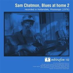 télécharger l'album Sam Chatmon - Blues At Home 2