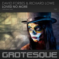 Album herunterladen David Forbes & Richard Lowe - Loved No More