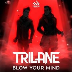 descargar álbum Trilane - Blow Your Mind