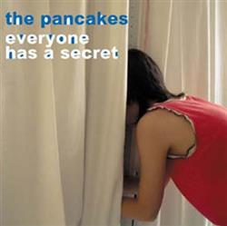 baixar álbum The Pancakes - Everyone Has A Secret