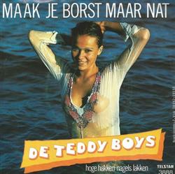 last ned album De Teddy Boys - Maak Je Borst Maar Nat