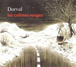 ladda ner album Dorval - Les collines rouges